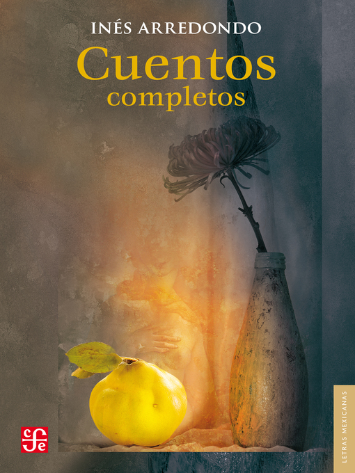 Title details for Cuentos completos by Inés Arredondo - Available